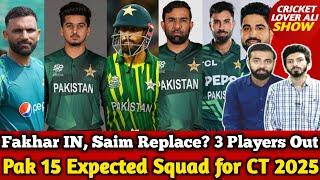 Pak Expected Squad for Champions Trophy 2025 | Fakhar IN, Saim Replace? 3 Players Out