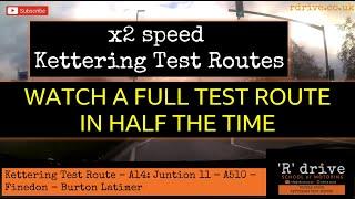 Kettering Driving Test Routes at Double Speed!