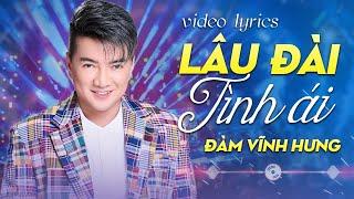 LÂU ĐÀI TÌNH ÁI REMIX - ĐÀM VĨNH HƯNG | OFFICIAL MUSIC VIDEO