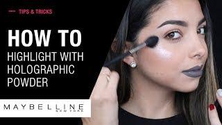 How To Highlight with Holographic Powder ft. Kamila Bravo | Maybelline New York