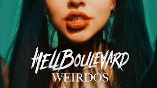 Hell Boulevard - Weirdos (Official Video)