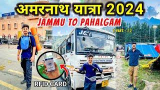 Amarnath Yatra 2024 | Jammu to Pahalgam Amarnath Yatra 2024 | Offline Registration & RFID CARD