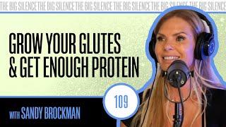 Secrets to Growing Glutes & Protein Intake with Elite Trainer Sandy Brockman | 109 | Karena Dawn
