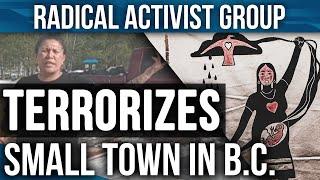 Radical Activists Terrorize Small Canadian Community