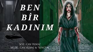 I am a women | Can Yılmaz & Suno AI