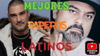 LOS 5 MEJORES RAPEROS LATINOS 