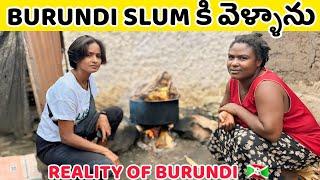 I WENT TO BURUNDI SLUM |WORLD'S POOREST COUNTRY |TELUGU GIRL IN AFRICA |BURUNDI 