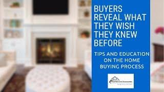 How Buyers Reveal What They Wish They Knew Before Buying They're First Home!