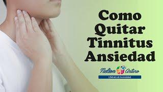 Como Quitar el Tinnitus Causado por la Ansiedad