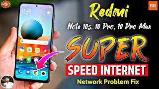 Redmi Note 10s, 10 Pro Max Super High Speed Internet Settings Fix Slow Data Network Speed Problem