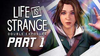 Life is Strange Double Exposure Walkthrough Part 1 - Chapter 1 Still Life