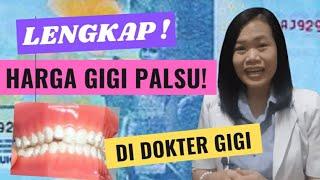 Lengkap! Harga gigi palsu | biaya pemasangan gigi tiruan di dokter gigi