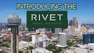 Introducing Rivet Real Estate++