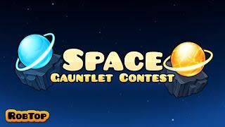 Geometry Dash Space Gauntlet Contest