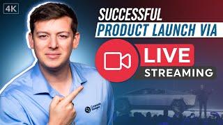 How to Create Buzz for Product Launch with Live Streaming - 4K