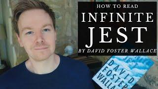 How to Read Infinite Jest by David Foster Wallace