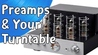 Preamps & Your Turntable