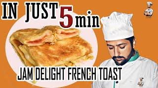 FRENCH TOAST IN 5 MIN| JAM DELIGHT FRENCH TOAST| AFSARI FOOD RECIPE|