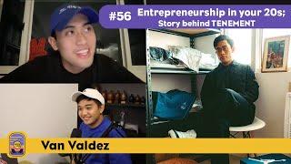 #56 Entrepreneurship in your 20s, Story behind TENEMENT