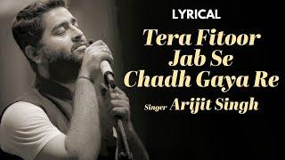 Tera Fitoor Lyrical - Genius | Utkarsh Sharma, Ishita Chauhan | Arijit Singh | Bollywood Hindi Song