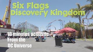 Six Flags Discovery Kingdom 10 minutes Acoustic from the DC Universe