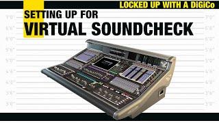 Locked Up With a DiGiCo Compilation: VIRTUAL SOUNDCHECK