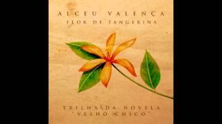 Alceu Valença - Flor de Tangerina (Trilha Original de Velho Chico)