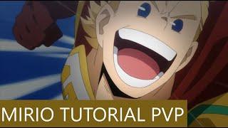 ALL YOU HAVE TO KNOW ABOUT MIRIO FOR PVP (SPECIAL 2000 SUBS) ! my hero academia the strongest hero