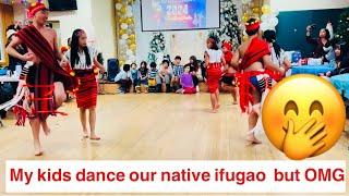 My kids performed with friends    our native ifugao dance that went wrong  | sarah buyucan