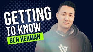 Getting to know Ben Herman