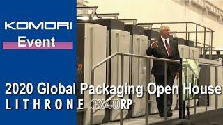 2020 Global Packaging Open House / Lithrone GX40RP