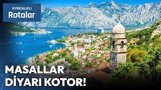 Karadağ'ın Nefes Kesici Güzelliği: Kotor ve Perast | Ayrıcalıklı Rotalar