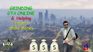 GTA ONLINE - Helping Players Make Money - GTA ONLINE  - 01/10/2024