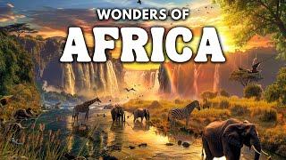 WONDERS OF AFRICA | The Most Amazing Places in Africa | Travel Video