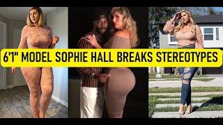 6'1" Tall Model Sophie Hall Breaks Stereotypes