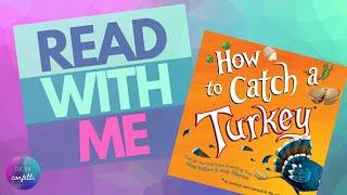 Read with Me: How to Catch a Turkey