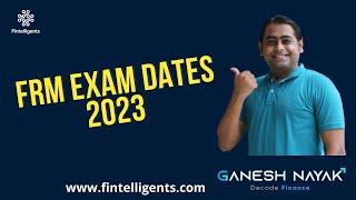 FRM exam Dates 2023  | WhatsApp +91 9819137880 #frm #frmexam