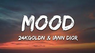 24kGoldn - Mood (Lyrics) ft. Iann Dior _ Lyric Songs