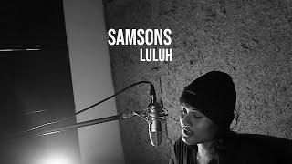 LULUH - SAMSONS (Cover by Geraldo Rico)