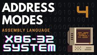 Address Modes in Assembly Language  X86 - 32 Bits