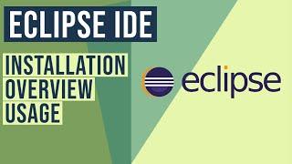 Eclipse tutorial: How to install and use Eclipse