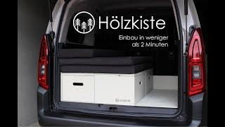 Einbau der Hölzkiste, Campingbox für Berlingo, Rifter, Combo, Proace City Verso jeweils nur L2/XL