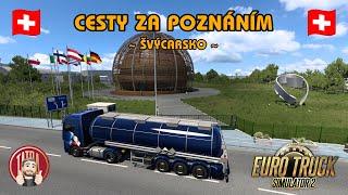 Euro Truck Simulator 2 | MAN TGX 18.640 GX | Cesty za poznáním - Švýcarsko 