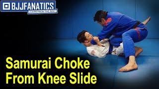 Jiu Jitsu Techniques - Samurai Choke From Knee Slide