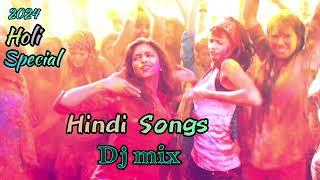 Holi special Bollywood Hindi dance nonstop Remix ।। 2024 Happy Holi song।