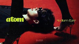 atom chanakan - Medium Rare [Official MV]