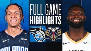 MAGIC at PELICANS | NBA PRESEASON FULL GAME HIGHLIGHTS | October 7, 2024