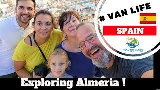 Exploring the sights of Almeria Spain  [S2-E32]