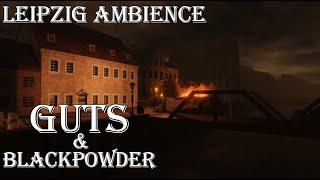 [APRIL FOOLS] Guts and Blackpowder - definitely real leipzig ambience