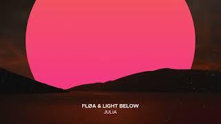 Fløa & Light Below - Julia